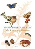 Image de Maria Sibylla Merian: The St. Petersburg Watercolours