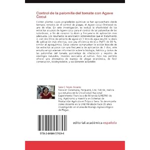 Control de la palomilla del tomate con Agave Cocui: Evaluación de extractos acuosos de Agave cocui, para el control de la palomilla del tomate (Spani