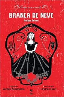 Livro Contos em cordel - Branca de Neve: Irmãos Grimm