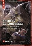 Relatos De Fantasmas / Ghost Stories (Spanish Edition)