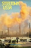 Steeltown, USSR: Soviet Society in the Gorbachev Era cover