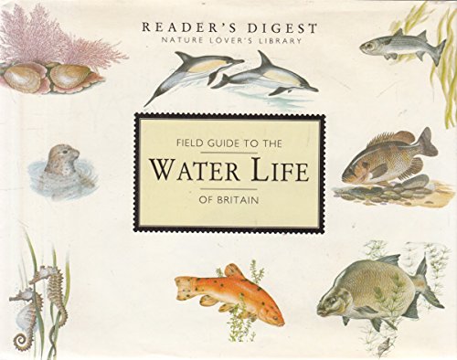 Field Guide to the Water Life of Britain (Nature Lover's Library) at Amazon