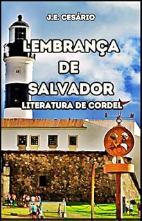 Livro LEMBRANÇA DE SALVADOR: Literatura de Cordel (Lembrança das Cidades)