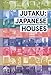 Jutaku: Japanese Houses by 