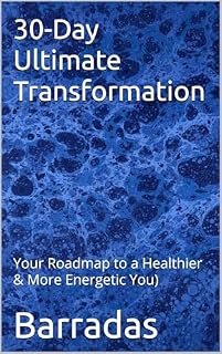 Livro 30-Day Ultimate Transformation: Your Roadmap to a Healthier & More Energetic You)