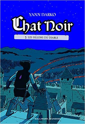 Amazon Fr Chat Noir Tome 3 Les Sillons Du Diable Darko Yann Livres
