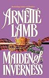 Front cover for the book Maiden of Inverness by Arnette Lamb