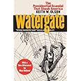 Watergate: The Presidential Scandal That Shook America?With a New Afterword by Max Holland