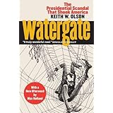 Watergate: The Presidential Scandal That Shook America?With a New Afterword by Max Holland