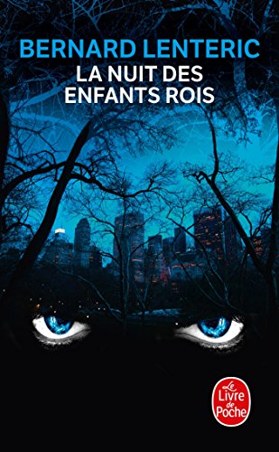 La Nuit Des Enfants Rois (Le Livre de Poche) (French Edition)
