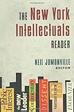 The New York Intellectuals Reader