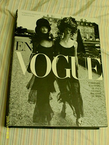 En vogue - Histoire illustrée du plus célèbre magazine mode (French Edition) by Norberto Angeletti, Alberto Oliva