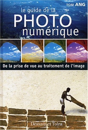 Le  guide de la photo numérique