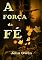 Livro A Força Da Fé