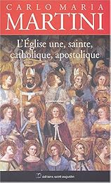 L' Église une, sainte, catholique, apostolique
