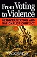 From Voting to Violence: Democratization and Nationalist Conflict