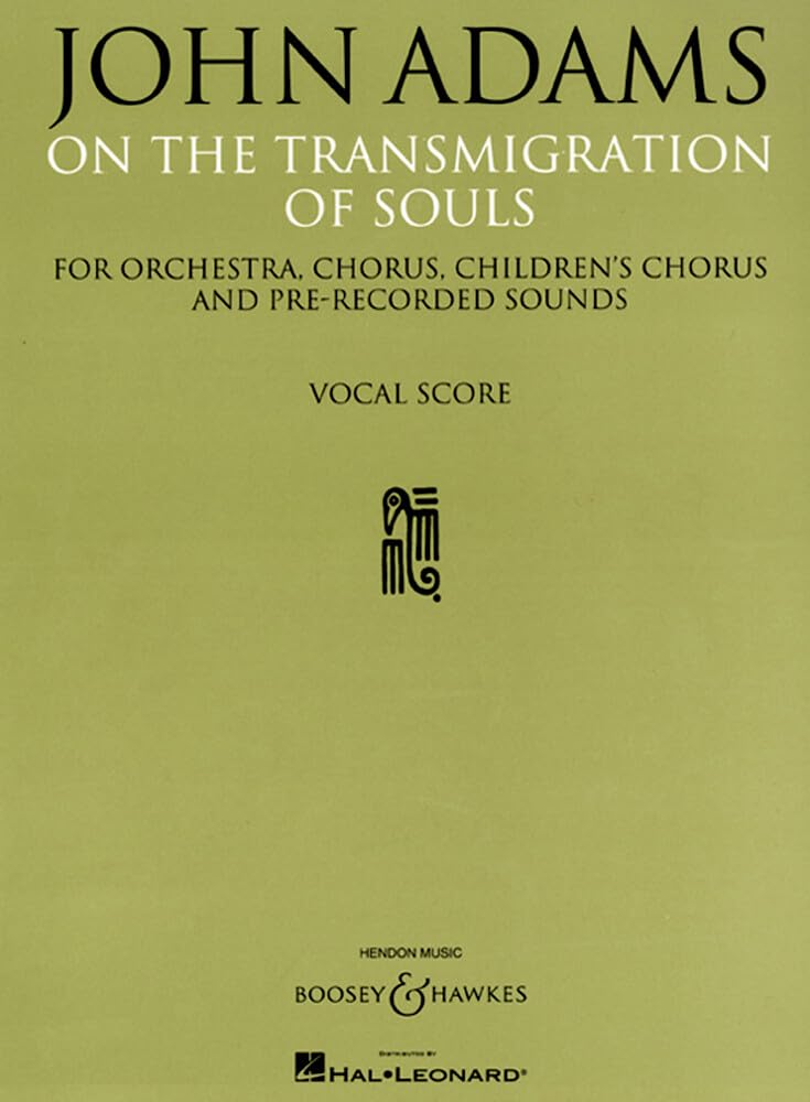 On the Transmigration of Souls: For Orchestra, Chorus, Children's Chorus and Pre-Recorded Sounds