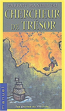 Parfait manuel du chercheur de trésor
