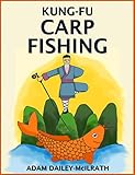 Kung Fu Carp Fishing: Tips and techniques for fly fishing for carp (catching carp, catching carp with flies, how to catch carp, fly casting for carp, fly casting)