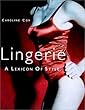 Lingerie : (A) Lexicon of style