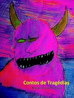 Livro Contos de Tragédias: 1- Os adolescentes Infernais 2- A bebê vampira
