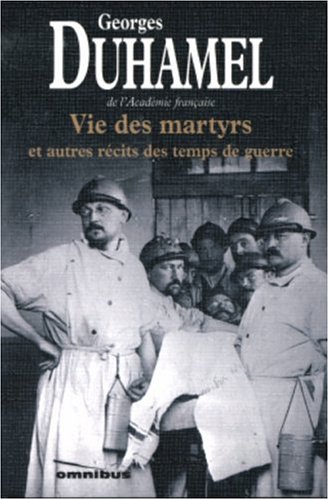 Vie des martyrs et autres récits des temps de guerre