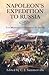 Napoleon's Expedition to Russia: The Memoirs of General de Segur by General Count de Segur, Christopher Summerville