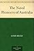 The Naval Pioneers of Australia by 