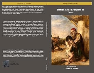 Livro Introdução ao Evangelho de Lucas (Essenciais da Teologia Livro 1)