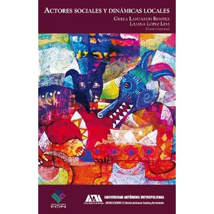 Actores sociales y dinámicas locales Actores sociales y dinámicas locales