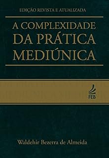 Livro A complexidade da prática mediúnica