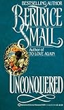 Front cover for the book Unconquered by Bertrice Small