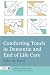 Comforting Touch in Dementia and End of Life Care: Take My Hand by