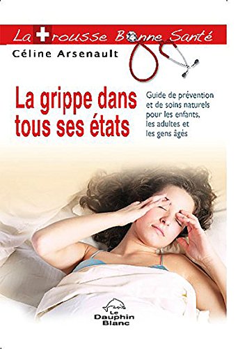 La  grippe dans tous ses états