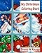 My Christmas Coloring Book by Brent W Knapp