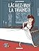 Lâchez-moi la traîne ! (DELC.HUMOUR RIR) (French Edition) by 