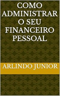 Livro Como administrar o seu financeiro pessoal