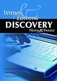 Written and Electronic Discovery : Theory and Practice, Young, John Hardin and Zall, Terri A., 1601560567