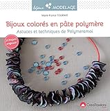 Bijoux colorés en pâte polymère : Astuces et techniques de Polymeramoi by