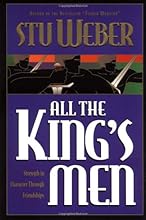 All the King's Men: Strength in Character through Friendships