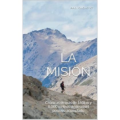 La Misión: Crónicas de más de 160km y 8.000 metros de desnivel positivo acumulado