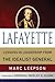 Lafayette: Lessons in Leadership from the Idealist General (World Generals Series)