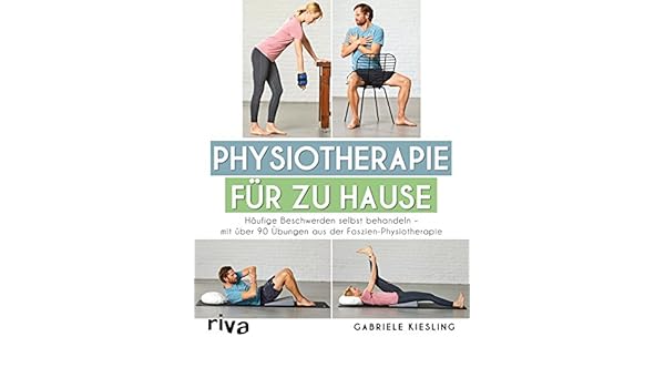 Physiotherapie Fur Zu Hause Haufige Beschwerden Selbst Behandeln