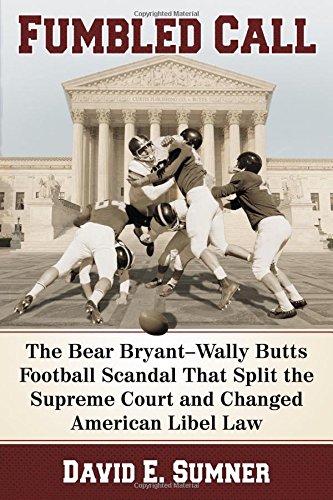 B.e.s.t Fumbled Call: The Bear Bryant-Wally Butts Football Scandal That Split the Supreme Court and Changed<br />Z.I.P