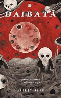 Livro Daibatã: Vermelho como Sangue (Os Contos de Céu e Fogo Livro 1)