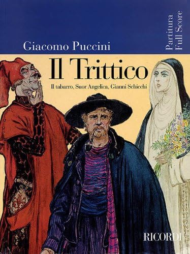 Puccini - Il trittico: Opera Full Score