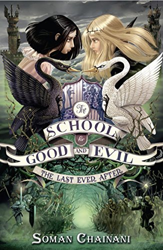 The Last Ever After: 3 (The School for Good and Evil)