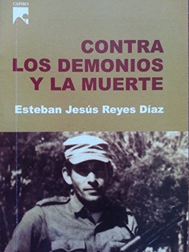 Contra los demonios y la muerte.memorias de la guerra de angola.