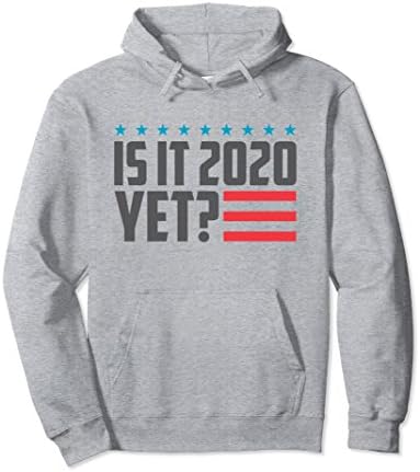 Unisex Funny Political Hoodie Is It 2020 Yet? XL: Heather Grey