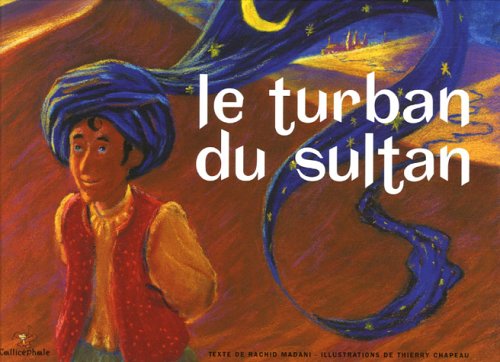 Turban de sultan (Le) by Rachid Madani